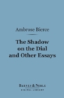 Image for Shadow on the Dial and Other Essays (Barnes &amp; Noble Digital Library)