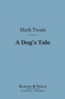 Image for Dog&#39;s Tale (Barnes &amp; Noble Digital Library)