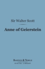 Image for Anne of Geierstein (Barnes &amp; Noble Digital Library): Or the Maiden of the Mist