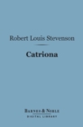 Image for Catriona (Barnes &amp; Noble Digital Library)