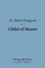 Image for Child of Storm (Barnes &amp; Noble Digital Library)
