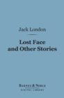 Image for Lost Face and Other Stories (Barnes &amp; Noble Digital Library)