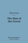 Image for Man of the Forest (Barnes &amp; Noble Digital Library)