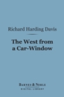 Image for West From a Car-Window (Barnes &amp; Noble Digital Library)
