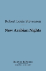 Image for New Arabian Nights (Barnes &amp; Noble Digital Library)