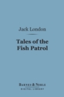 Image for Tales Of The Fish Patrol (Barnes &amp; Noble Digital Library)