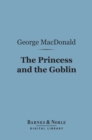 Image for Princess and the Goblin (Barnes &amp; Noble Digital Library)