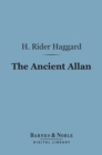 Image for Ancient Allan (Barnes &amp; Noble Digital Library)