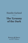 Image for Tyranny of the Dark (Barnes &amp; Noble Digital Library)