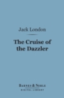 Image for Cruise of the Dazzler (Barnes &amp; Noble Digital Library)