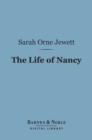 Image for Life of Nancy (Barnes &amp; Noble Digital Library)