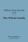 Image for Whole Family (Barnes &amp; Noble Digital Library): A Novel by Twelve Authors