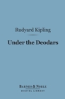 Image for Under the Deodars (Barnes &amp; Noble Digital Library)