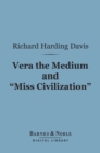 Image for Vera the Medium and &quot;Miss Civilization&quot; (Barnes &amp; Noble Digital Library)