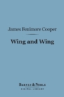 Image for Wing and Wing (Barnes &amp; Noble Digital Library)