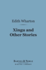 Image for Xingu and Other Stories (Barnes &amp; Noble Digital Library)
