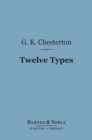 Image for Twelve Types: A Book of Essays (Barnes &amp; Noble Digital Library)