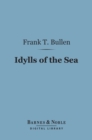 Image for Idylls of the Sea (Barnes &amp; Noble Digital Library)