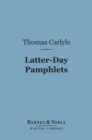 Image for Latter-Day Pamphlets (Barnes &amp; Noble Digital Library)