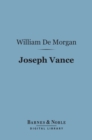 Image for Joseph Vance (Barnes &amp; Noble Digital Library): An Ill-Written Autobiography