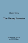 Image for Young Forester (Barnes &amp; Noble Digital Library)