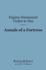 Image for Annals of a Fortress (Barnes &amp; Noble Digital Library)