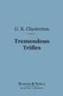 Image for Tremendous Trifles (Barnes &amp; Noble Digital Library)