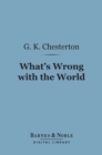 Image for What&#39;s Wrong with the World (Barnes &amp; Noble Digital Library)