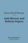 Image for Anti-Slavery and Reform Papers (Barnes &amp; Noble Digital Library)