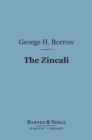 Image for Zincali (Barnes &amp; Noble Digital Library): An Account of the Gypsies in Spain