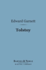 Image for Tolstoy (Barnes &amp; Noble Digital Library): His Life and Writings