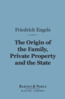 Image for Origin of the Family, Private Property and the State (Barnes &amp; Noble Digital Library)
