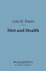 Image for Diet and Health (Barnes &amp; Noble Digital Library): With Key to the Calories
