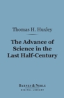 Image for Advance of Science in the Last Half-Century (Barnes &amp; Noble Digital Library)