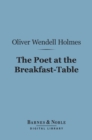 Image for Poet at the Breakfast-Table (Barnes &amp; Noble Digital Library)