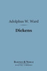 Image for Dickens (Barnes &amp; Noble Digital Library): English Men of Letters Series