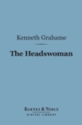 Image for Headswoman (Barnes &amp; Noble Digital Library)