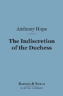 Image for Indiscretion of the Duchess (Barnes &amp; Noble Digital Library)