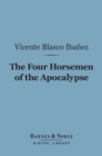 Image for Four Horsemen of the Apocalypse (Barnes &amp; Noble Digital Library)