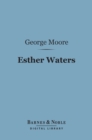 Image for Esther Waters (Barnes &amp; Noble Digital Library)