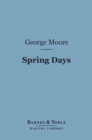 Image for Spring Days (Barnes &amp; Noble Digital Library)
