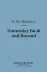 Image for Domesday Book and Beyond (Barnes &amp; Noble Digital Library): Three Essays in the Early History of England