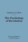 Image for Psychology of Revolution (Barnes &amp; Noble Digital Library)