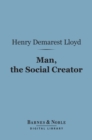 Image for Man, the Social Creator (Barnes &amp; Noble Digital Library)