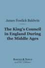 Image for King&#39;s Council in England During the Middle Ages (Barnes &amp; Noble Digital Library)