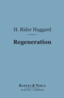 Image for Regeneration (Barnes &amp; Noble Digital Library): Being an Account of the Social Work of the Salvation Army in Great Britain