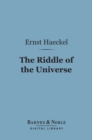 Image for Riddle of the Universe (Barnes &amp; Noble Digital Library): At the Close of the Nineteenth Century