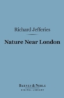 Image for Nature Near London (Barnes &amp; Noble Digital Library)