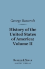 Image for History of the United States of America, Volume 2 (Barnes &amp; Noble Digital Library): From the Discovery of the Continent