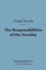 Image for Responsibilities of the Novelist (Barnes &amp; Noble Digital Library): and Other Literary Essays